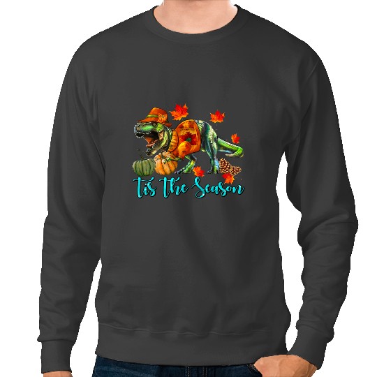 Dinosaur Dino Autumn Dinosaur Tis The Season Fall Vibes Dinosaur Pumpkin Sweatshirts