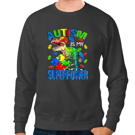 Dinosaur Dino Autistic T Rex Autism Is My Superpower Autism Awareness Kids Sweatshirts