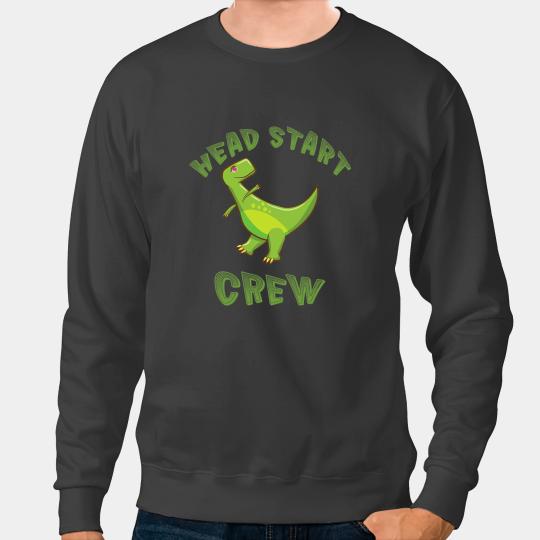 Dinosaur Dino Head Start Crew Teacher Tyrannosaurus Rex Dinosaur Sweatshirts