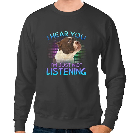 Discover American Bulldog I hear you not listening Sweatshirts
