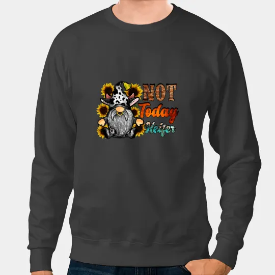 Cattle Cow Sunflower Gnome Cow Disguised Not Today Heifer Cowhide Gift Sweatshirts