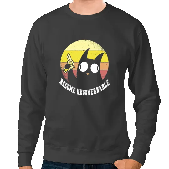 black cats Paws Funny Retro black cats Become Ungovernable Sweatshirts