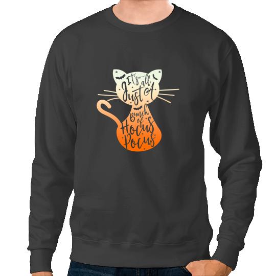 black cats Paws Its Just A Bunch Of Hocus Pocus Halloween Sweatshirts