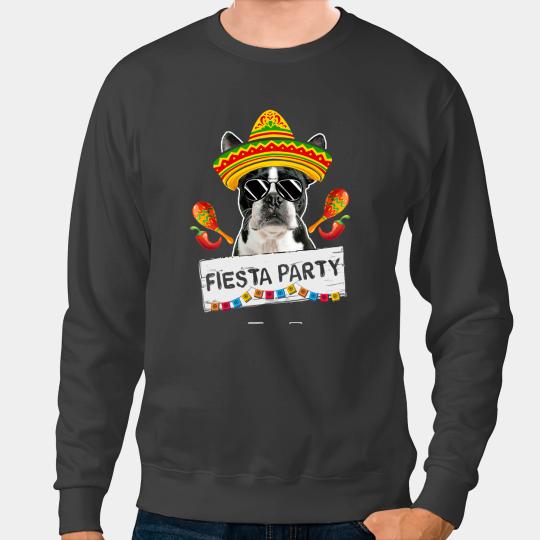 Dog Boston Terrier Funny Party Cute Boston Terrier Wearing Sombrero Sunglasses Sweatshirts