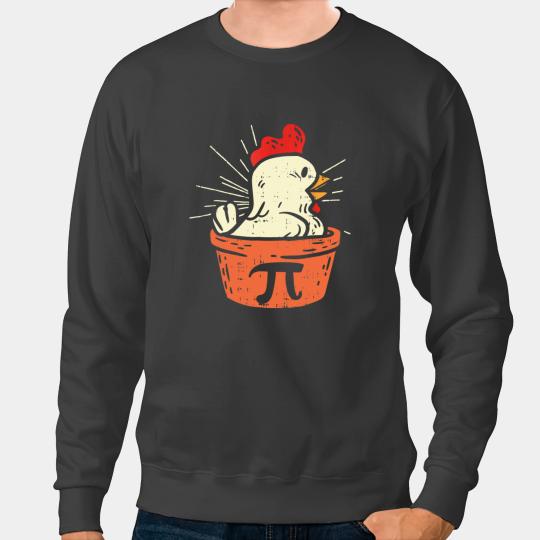 Chicken Poultry Funny Chicken Pot Pi Day Pie Math Lover Geek Gifts Sweatshirts