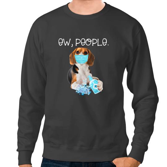 Beagle Ew People Dog Wearing A Face Mask Sweatshirts