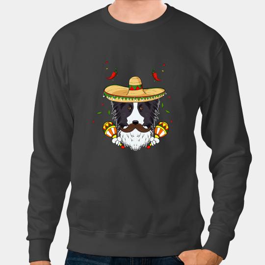 Dog Border Collie Sombrero Dog I Cinco De Mayo Border Collie Sweatshirts