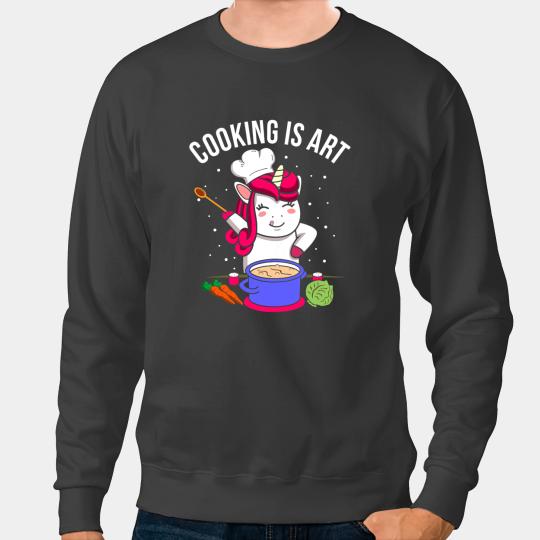 Unicorns Cooking Is Art Cooking Chef Cook Sweatshirts