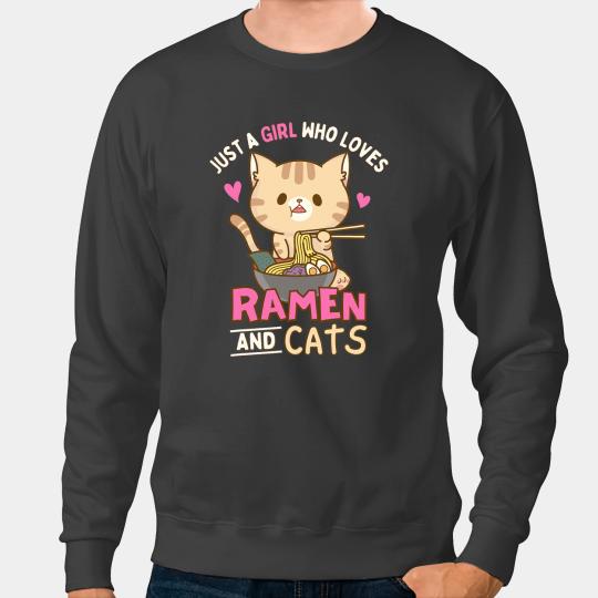 Cat Paws Just a Girl Who Loves Ramen and Cats Anime Kawaii Japanese 1 Sweatshirts