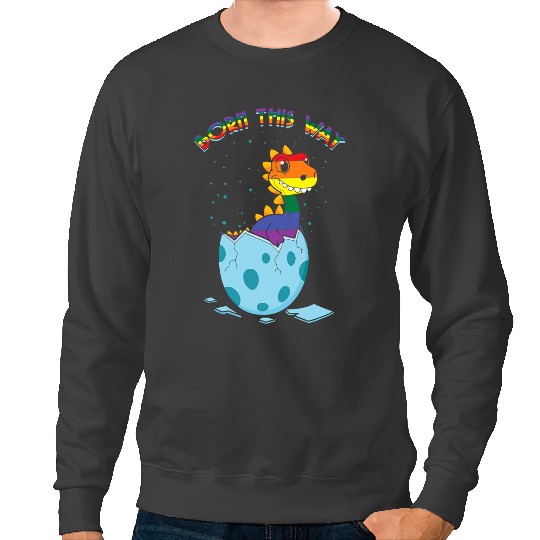 Dinosaur Dino Dino LGBT Rainbow Dinosaur Born Gay Pride LGBTQ LGBT Pride Month Sweatshirts