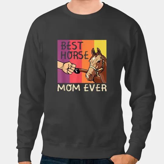 Funny Horse bests Horse Mom Ever Retro vintages Equestrian Horse Lover Sweatshirts
