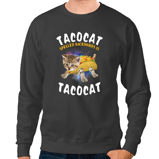 Cat Paws Tacocat Spelled Backward Is Tacocat Tee Cat And Taco Lover Sweatshirts