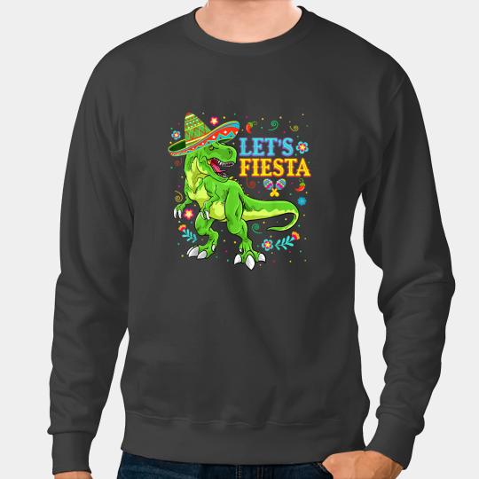 Dinosaur Dino Cinco De Mayo Lets Fiesta T Rex Tyrannosaurus Dinosaur Boys Sweatshirts
