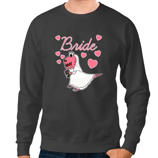 Dinosaur Dino Bride TRex Wedding Planner Engagement Sweatshirts