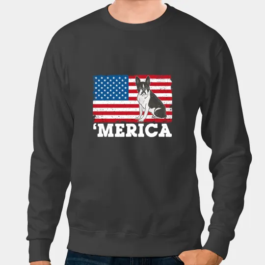 Dog Boston Terrier Merica Boston Terrier Dog 4th Of July USA Flag for Patriotic Sweatshirts