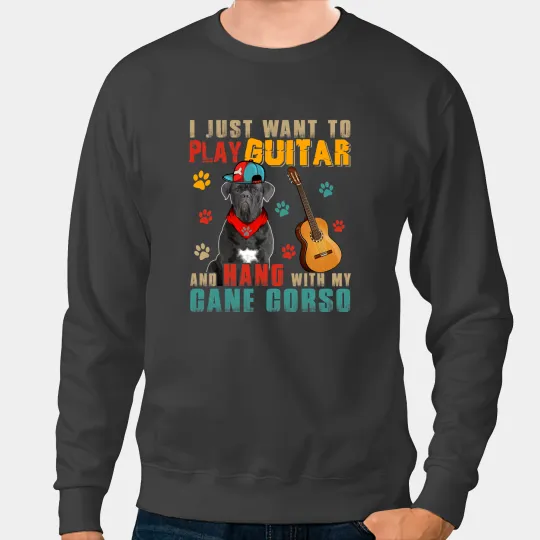 vintages Play Guitar And Hang With My Cane Corso Guitarist Sweatshirts