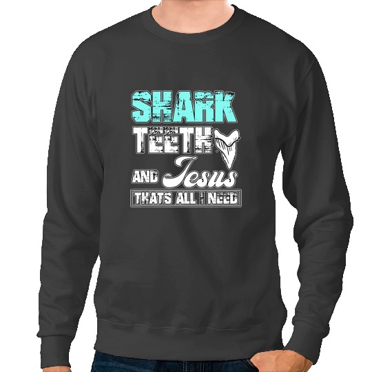 Ocean Shark Christian Jurassic Fossil digging World Shark Teeth and Jesus Sweatshirts
