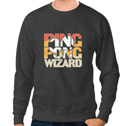 Table Tennis PP Ping Pong Wizard Sweatshirts