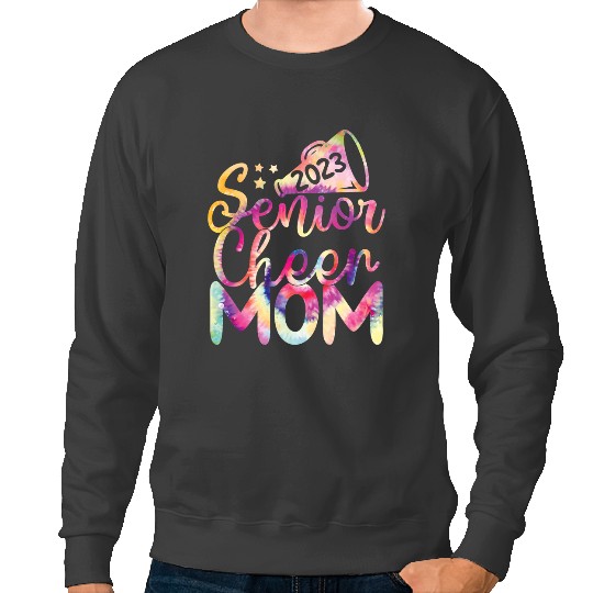 Cheerleader Gift Senior Cheer Mom Senior Year Tie Dye Funny Cheerleading Sweatshirts