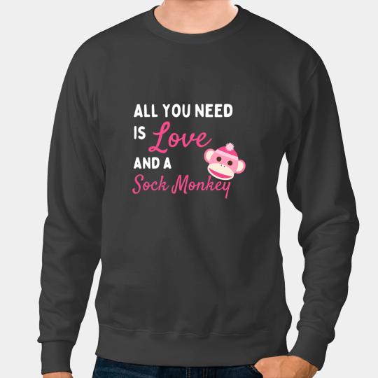 Monkey Lover Love and A Sock Monkey Gift for Sock Monkey Fans Sweatshirts