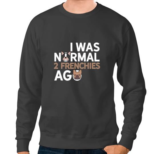 Frenchie Dog Dad T Funny French Bulldog Dog Lover Multiple French Bulldog Sweatshirts