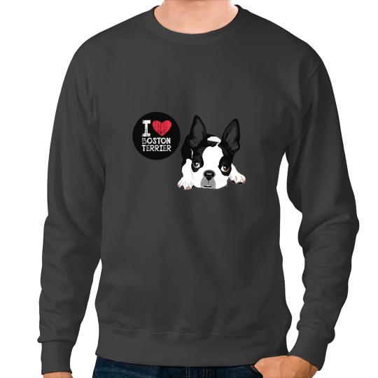 Dog Boston Terrier I Love Boston Terrier Dog Is My Life I love Pets Sweatshirts