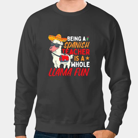 Lama Llama Spanish Teacher Sweatshirts