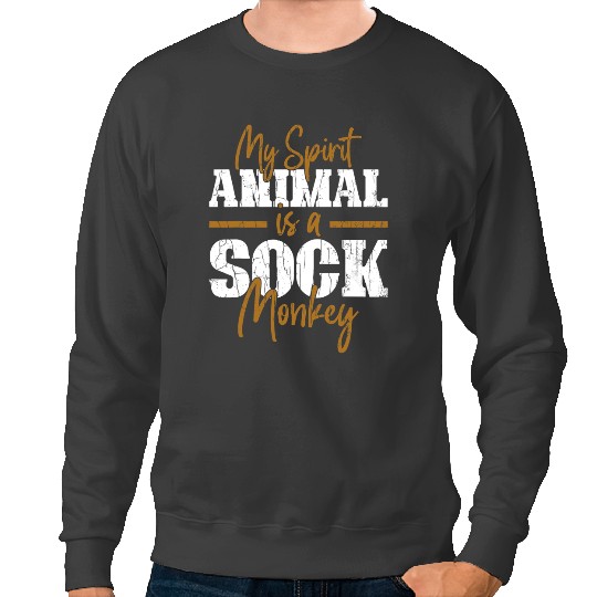 Monkey Lover Spirit Animal Is Sock Monkey Funny Monkeys Lover Graphic Sweatshirts