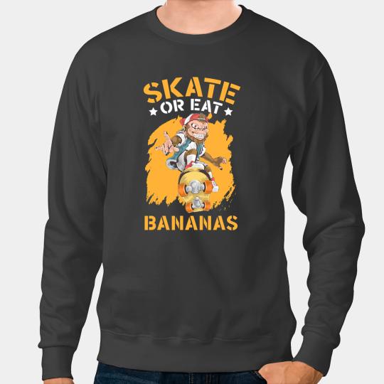 Monkey Lover Skate Or Eat Bananas Chimpanzee Monkey Skater Zookeeper Sweatshirts
