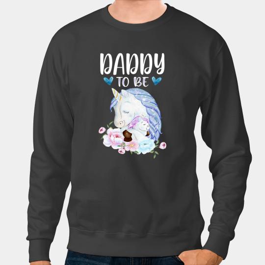 Unicorns Mens Daddy To Be Unicorns Baby Shower For Girl Floral Sweatshirts