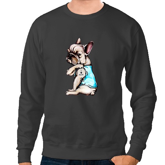 Frenchie Dog I Love Mom Funny Frenchie Bulldog French Bulldog Sweatshirts