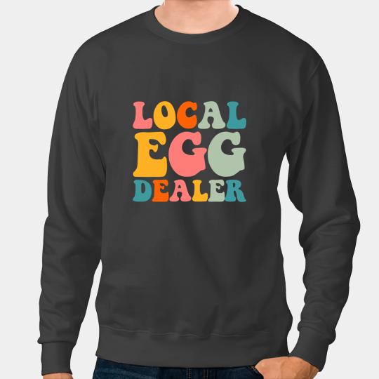 Chicken Poultry Local Egg dealers Funny Bleached Chicken Lover Farm Farmer 15 Sweatshirts