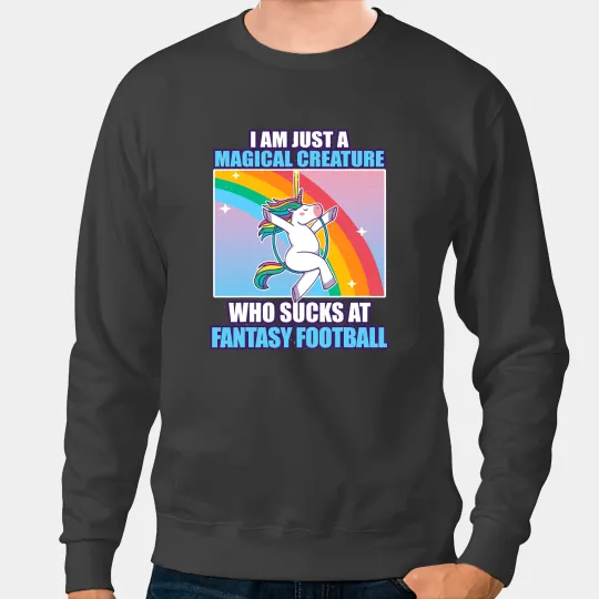 Football Gift I suck at fantasy football fantasy football loser Sweatshirts