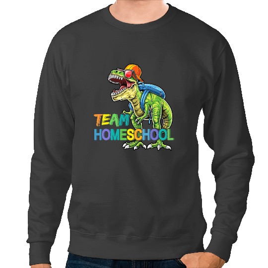 Dinosaur Dino Team Homeschool Dinosaur TRex First Day Back To School Sweatshirts