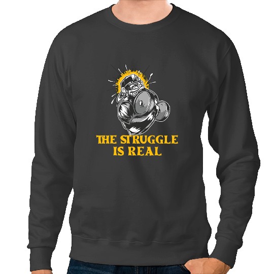 Monkey Lover The Struggle is real Ape Monkey Bodybuilder Fitness Gym Sweatshirts
