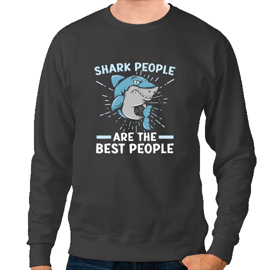 Ocean Shark People Are The bests People Jawsome Marine Biology 1 Sweatshirts