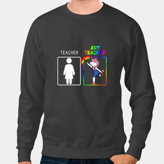 Unicorns Art Teacher Unicorns Artist Painter Drawing Professor Sweatshirts