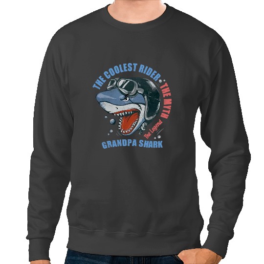 Ocean Shark THE COOLEST RIDER THE MYTH THE LEGEND GRANDPA SHARK Sweatshirts