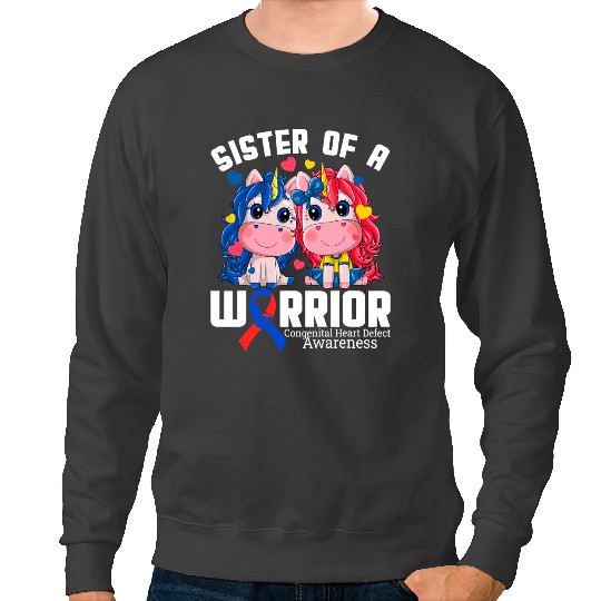 Unicorns Sister Of A Warrior CHD Awareness Supporter Unicorns Lovers Sweatshirts