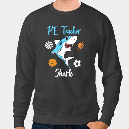 Ocean Shark P.E. Physical Education Teacher Shark Back To School Gym Sweatshirts