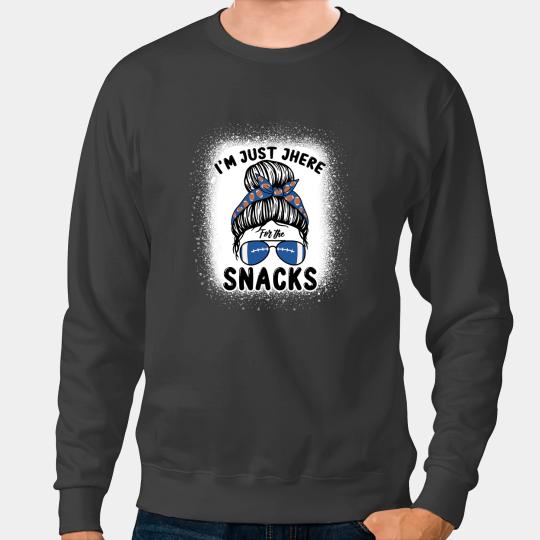 Football Gift Im Just Here For The Snacks Funny Football Messy Bun Sweatshirts
