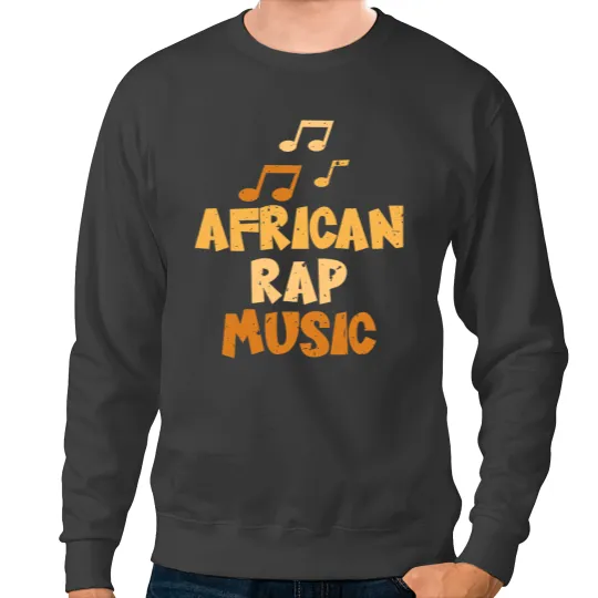 African Rap Music Funny Black Rapping Culture Rap Lover Crew 1 Sweatshirts