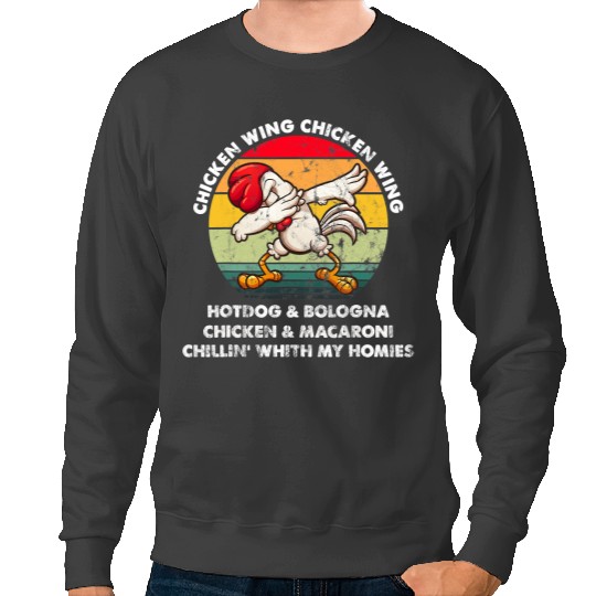 Chicken Poultry Wing Chicken Wing Song Lyric Hot Dog Bologna 273 Sweatshirts