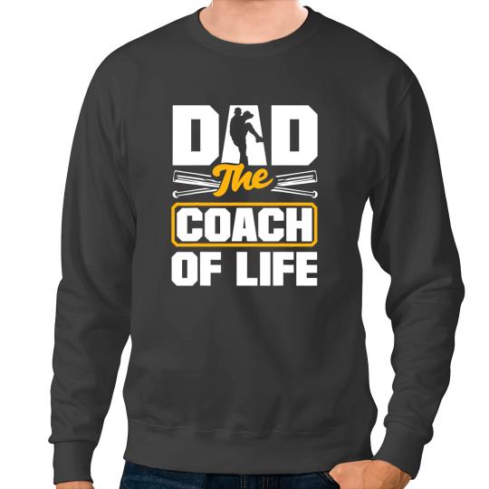 Baseball Gift Dad The Coch Of Life Fathers Day Baseball 3 Sweatshirts
