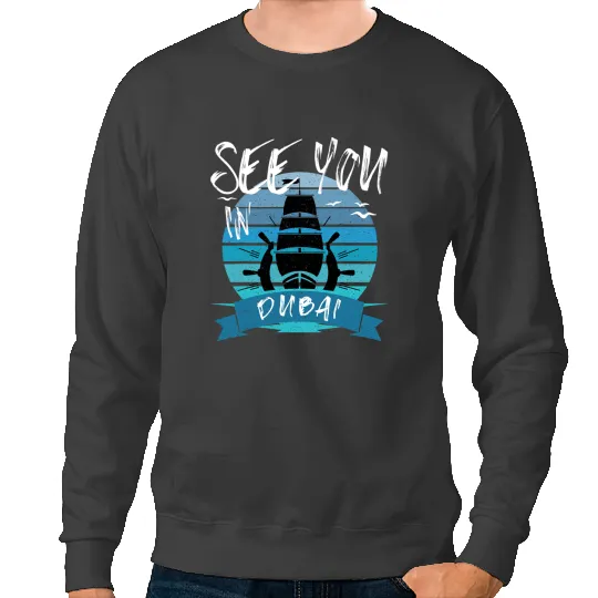 Dubai boat yacht captain crew nautical sailor Sweatshirts