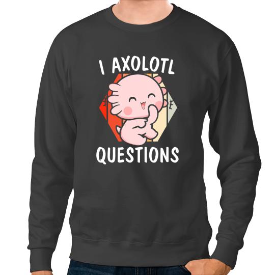 Axolotls Animals I Axolotls Questions Mexican Walking Fish Salamander Kawaii 2Axo Sweatshirts