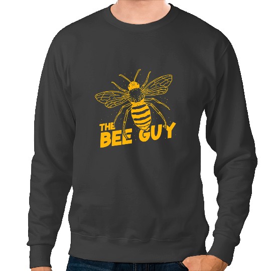 Bee Beekeeping The Bee Guy Gift For Beekeeper Beekeeper Sweatshirts