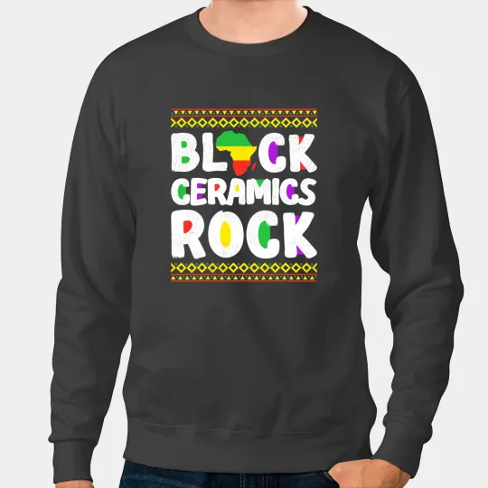 African American Black Ceramics Rock Juneteenth Sweatshirts