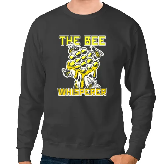 Bee Beekeeping The Bee Whisperer Honey Bee Lover Beehive Apiarist Beekeeper Sweatshirts