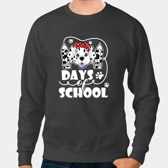 Teacher Job 101 Days Of School Dalmatian Dog 100 Days Smarter Teachers Sweatshirts